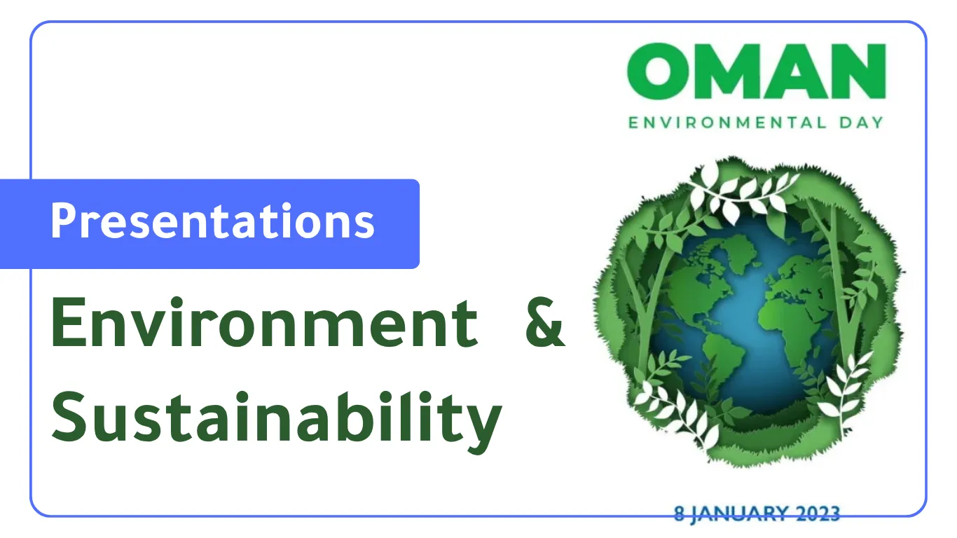5 نماذج عرض شفوي بالإنجليزية عن البيئة والاستدامة - Environment & Sustainability